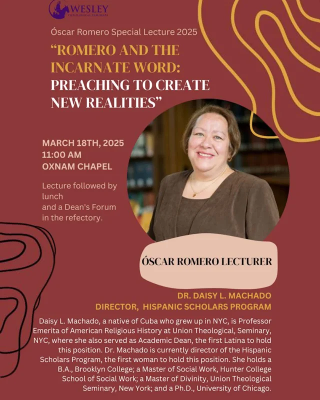 This March 18th, Dr. Daisy L. Machado will deliver the Óscar Romero Lecture at Wesley Seminary. More information at the link in our bio.