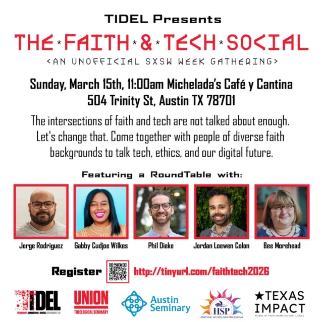 The HSP is pleased to partner with the Technology, Innovation, and Digital Engagement Lab (TIDEL) for the Faith & Tech Social, an unofficial SXSW week gathering.⁠
⁠
📆 Sunday, March 15th, 11am⁠
📍Austin, TX⁠
🎟️FREE!⁠
⁠
Sign up through our link in bio!