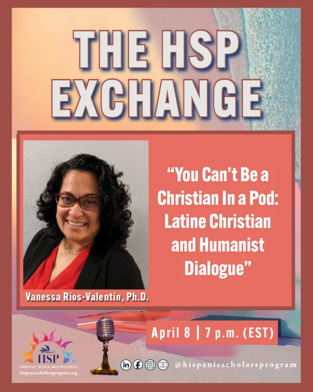 Join us for the next HSP Exchange, “You Can’t Be a Christian In a Pod: Latine Christian and Humanist Dialogue,” a conversation with Rev. Dr. Daisy L. Machado and Dr. Vanessa Ríos-Valentín.⁠
⁠
📅April 8, 7pm EST⁠
🎟️Get your free ticket for this webinar through the link in our bio!