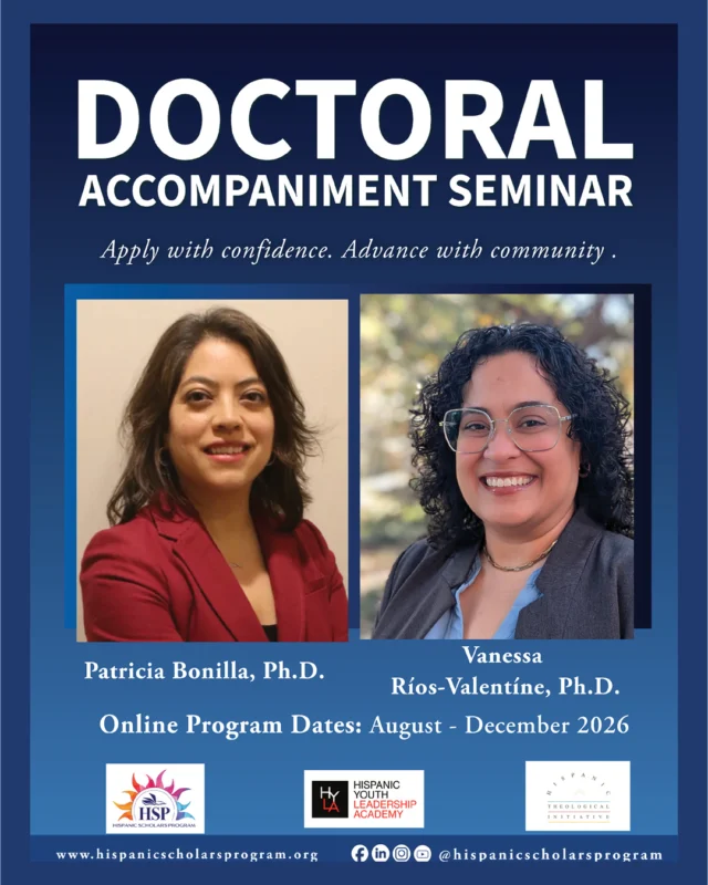 Great news: We have extended the application deadline for the Doctoral Accompaniment Seminar until April 30, 2026!⁠
⁠
This course is designed to provide students with the knowledge, editorial support, and networking opportunities they need to apply for leading PhD programs in theology and religion, emphasizing the perspectives of BIPOC scholars, generally, and Latine scholars specifically. Participants will receive comprehensive support in crafting key application elements, including personal statements, CVs, and research proposals. By course completion, students will be prepared and confident to apply to a minimum of three PhD programs at ATS-accredited institutions.⁠
⁠
As a partnership between the Hispanic Youth Leadership Academy, Hispanic Scholars Program, and Hispanic Theological Initiative, this program is a graduate-level course in which participating students will receive three credits toward their degree granted by Austin Presbyterian Theological Seminary. Space is limited to 10 students.⁠
⁠
Apply today through the link in our bio!⁠
⁠
⁠
#research #graduate #highereducation⁠
#seminary #theology #HispanicScholars