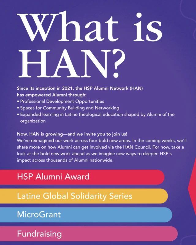 Founded in 2021, the HSP Alumni Network (HAN) creates regular programming and unique networking opportunities for HSP Alumni. HAN also serves as a key conversation partner for the HSP as we live out our vision and mission.⁠
⁠
Swipe through to learn more about HAN, and visit the link in our bio to fill out the contact form to stay connected!