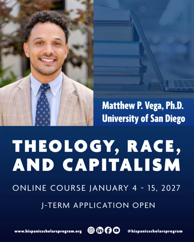 Join the Hispanic Scholars Program for the online J-Term course Theology, Race, and Capitalism this January 4 - 15, 2027! Taught by Dr. Matthew P. Vega, Ph.D. (University of San Diego) this two-week intensive is open to all graduate students at an accredited institution. Earn academic credit while taking a course at the intersection of Latine/Hispanic studies and theology.⁠
⁠
Apply today via the HSP website (link in bio)⁠
⁠
Priority applications are due October 1, 2026.